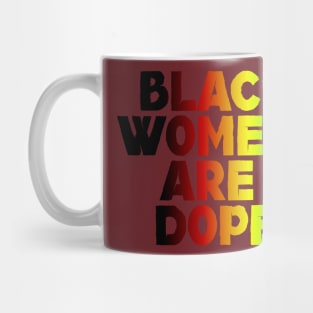 Black Women Are Dope, Black Woman, African American, Black Lives Matter, Black History Mug